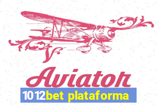 1012bet plataforma